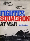 Fighter Squadron at War by BROOKES, Andrew